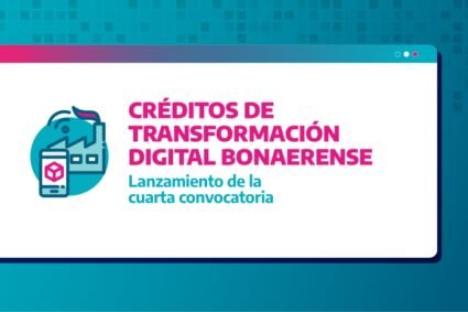 La Provincia relanza la línea de créditos Transformación Digital Bonaerense